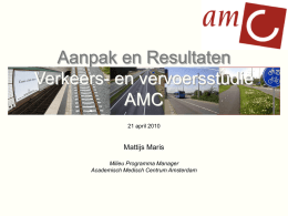 Verkeers en vervoersstudie AMC dhr. M. Maris
