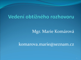 Mgr. Marie Komárová - Vedení obtížného rozhovoru