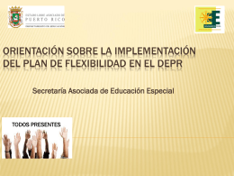 Presentación sobre la implementación del Plan de Flexibilidad
