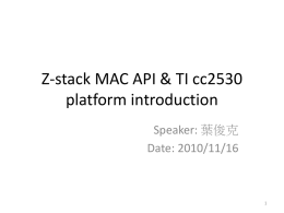 Z-stack MAC API & TI cc2530 platform introduction