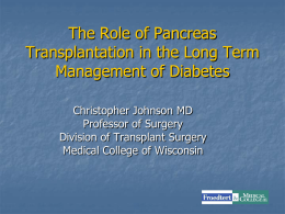 The Role of Pancreas Transplantation in the Long Term - wi