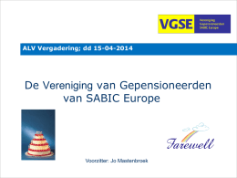 Presentatie ALV 2014 - Vereniging Gepensioneerden sabic Europe