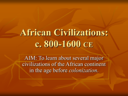 African Civilizations: c. 800-1600 CE