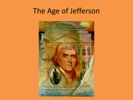 Thomas Jefferson viewed his election as a revolution in the