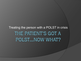 The Patient`s got a POLST…now what?
