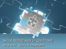 Social Withdrawal in Childhood