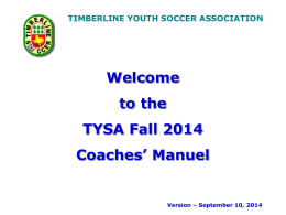 Coach`s Manual Fall 2014 - Timberline Youth Soccer