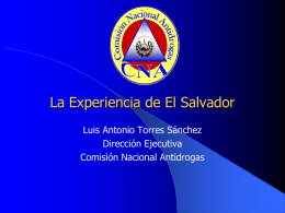 LA EXPERIENCIA DE EL SALVADOR. Luis Antonio Torres. CNA