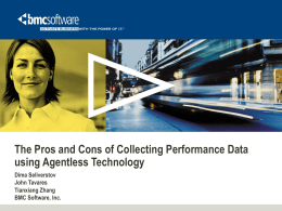 The Pros and Cons of Collecting Performance Data using Agentless