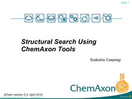 Advanced Structural Search Using ChemAxon Tools
