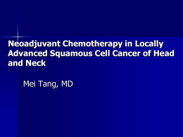 Neo-adjuvant chemotherapy in Squamous cell carcinoma of head
