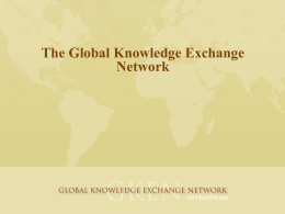 information. - Global Knowledge Exchange Network