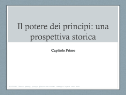 Capitolo Primo. Il potere dei principi: una prospettiva storica