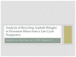 Analysis of Recycling Asphalt Shingles in Pavement Mixes from a