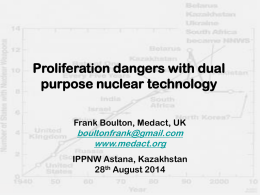 Proliferation dangers with dual purpose nuclear technology