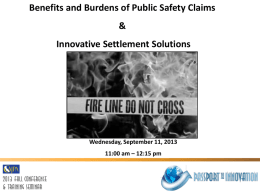 Benefits and Burdens of Public Safety Claims & Innovative