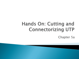 Hands On: Cutting and Connectorizing UTP