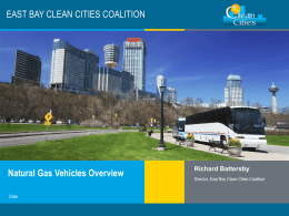 Natural Gas Powerpoint - East Bay Clean Cities