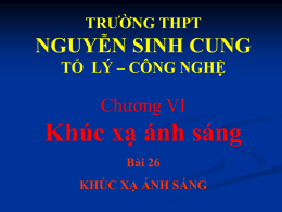 KHÚC XẠ ÁNH SÁNG - THPT Nguyễn Sinh Cung