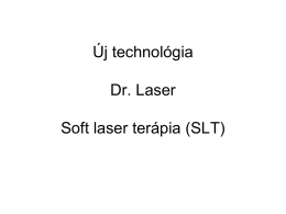 Új technológia Dr. Laser Soft laser terápia (SLT)