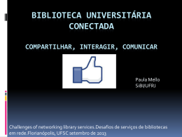Biblioteca universitária - Workshop – Challenges of networking