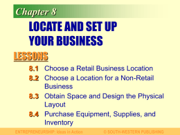 Chapter 8 CHOOSE YOUR LOCATION AND SET UP FOR BUSINESS