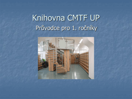 Knihovna CMTF UP - Knihovna Univerzity Palackého v Olomouci