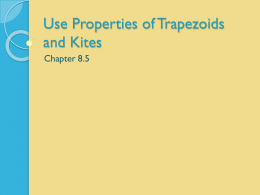 Use Properties of Trapezoids and Kites