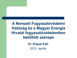 1. A Nemzeti Fogyasztóvédelmi Hatóság és a Magyar Energia