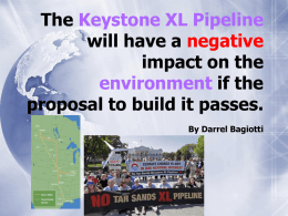The Keystone XL Pipeline will have a negative impact