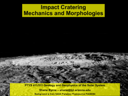 PYTS 411/511 – Cratering Mechanics and Morphologies