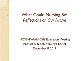 What Could Nursing Be? Reflections on Our Future