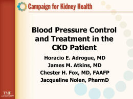 Blood Pressure Control and Treatment in the CKD Patient