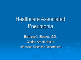 Healthcare associated pneumonia.