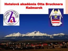 Prezentácia školy - Hotelová akadémia Otta Brucknera Kežmarok