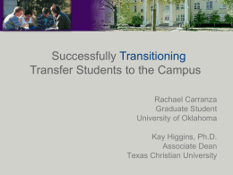 Successfully Transitioning Transfer Students to the Campus