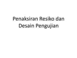 Penaksiran Resiko dan Desain Pengujian