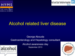 Alcohol liver disease - Hull and East Yorkshire Hospitals NHS Trust