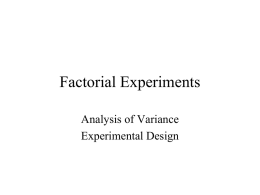 Factorial Experiments - The Department of Mathematics & Statistics