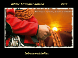 Lebensweisheiten von Roland Strimmer