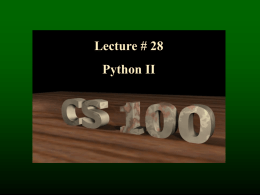 Lecture 28 Python II: String Processing & File I/O