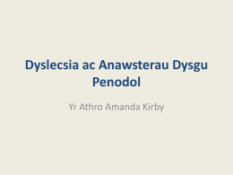 Dyslecsia ac Anawsterau Dysgu Penodol - Yr