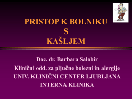 PRISTOP K BOLNIKU S KAŠLJEM Doc. dr. Barbara Salobir Klinični