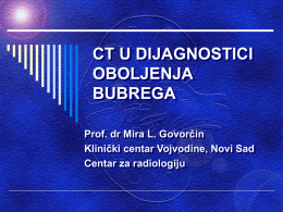 2.Prof.dr Marija Govorcin-CT U DIJAGNOSTICI OBOLENJA BUBREGA