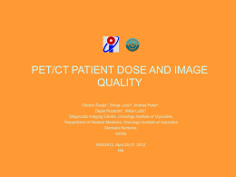 PET/CT PATIENT DOSE AND IMAGE QUALITY