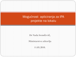 Др Нада Сремчевић-Могућност аплицирања за ИПА пројекте на
