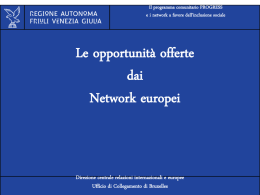 Le opportunit&agrave; offerte dai network europei