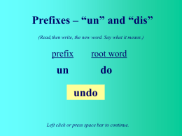 prefixes- un _ dis - Pacoima Charter School