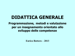 DIDATTICA GENERALE Metodi e tecniche per un