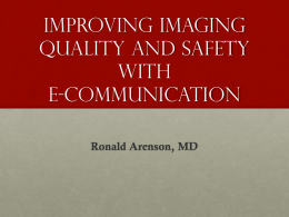 Improving Imaging Quality and Safety with e